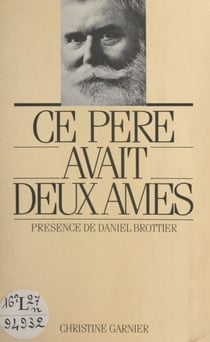 Ce père avait deux âmes - Présence de Daniel Brottier
