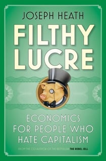 Filthy Lucre - Economics for People Who Hate Capitalism