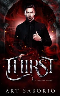 Thirst - A Vampire Story - Dark Realms Series - Romance Fantasy Books, #2