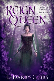 Reign Queen - Kavin Cut Chronicles, #3