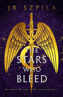 The Stars Who Bleed - Spitarian Series, #2