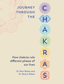 Journey Through The Chakras - How chakras rule different phases of our lives