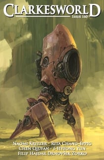 Clarkesworld Magazine Issue 160 - Clarkesworld Magazine