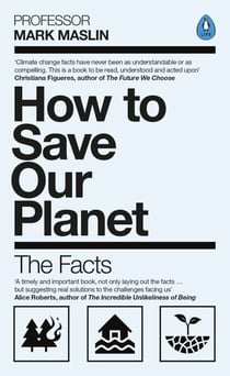 How To Save Our Planet - The Facts