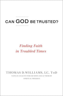 Can God Be Trusted? - Finding Faith in Troubled Times