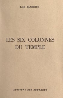 Les six colonnes du temple