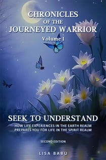 Seek to Understand - CHRONICLES OF THE JOURNEYED WARRIOR, #1