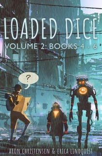 Loaded Dice: Books 4-6 - My Storytelling Guides