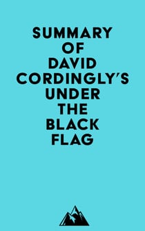 Summary of David Cordingly's Under the Black Flag