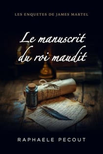 Le Manuscrit du roi maudit