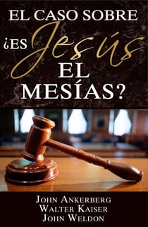 El Caso Sobre – ¿Es Jesús el Mesías?
