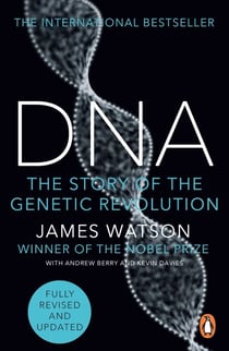 DNA - The Secret of Life, Fully Revised and Updated
