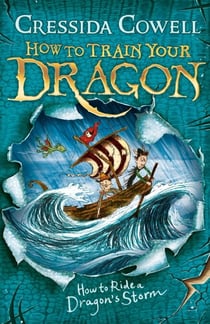 How to Train Your Dragon: How to Ride a Dragon's Storm - Book 7