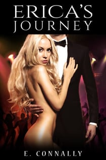 Erica's Journey - Becoming Her Master's Fantasy, #2