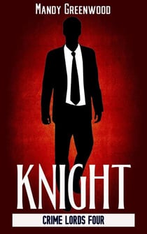 Knight - Crime Lords, #4