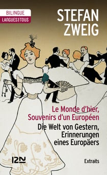Le Monde d'hier, Souvenirs d'un Européen / Die Welt Gestern, Erinnerungen eines europäers (extraits)