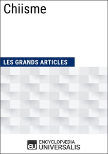Chiisme - Les Grands Articles d'Universalis