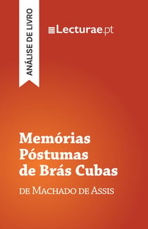 Memórias Póstumas de Brás Cubas — Machado de Assis (análise de livro)