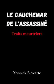 Le Cauchemar de l'assassiné - Traits meurtriers