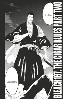 Bleach - T21 - Chapitre 187 - THE CIGAR BLUES PART TWO