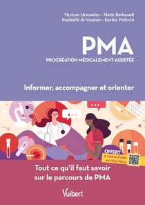 PMA, procréation médicalement assistée - Informer, accompagner et orienter