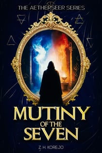 Mutiny of the Seven - The Aetherseer, #0