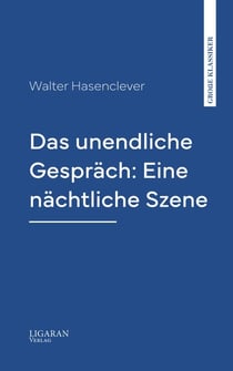Das unendliche Gespräch: Eine nächtliche Szene
