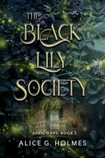 The Black Lily Society - April Oaks, #2