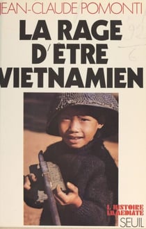 La rage d'être viêtnamien - Portraits du Sud