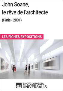 John Soane, le rêve de l'architecte (Paris - 2001) - Les Fiches Exposition d'Universalis