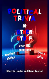 Political Trivia & Other Stuff