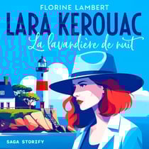 Lara Kerouac et la Lavandière de nuit