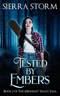 Tested by Embers - The Midnight Valley Saga