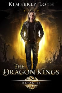 The Dragon Kings Book Sixteen - The Dragon Kings, #16