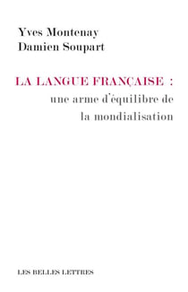 La Langue française : une arme d'équilibre de la mondialisation