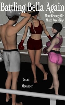 Battling Bella Again: More Grocery Girl Mixed Wrestling