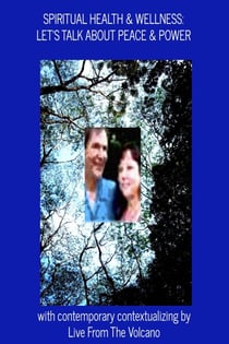 Spiritual Health & Wellness: Let's Talk About Peace & Power - Spiritual Health & Wellness, #2