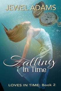 Falling In Time - Loves In Time, #2