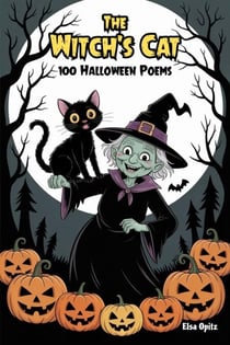 The Witch’s Cat: 100 Halloween Poems