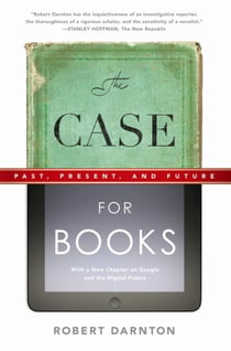The Case for Books - Past, Present, and Future