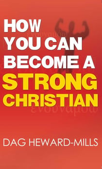 How You Can Become a Strong Christian - Spiritual Growth, #3