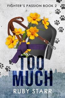 Too Much - Fighter's Passion, #2