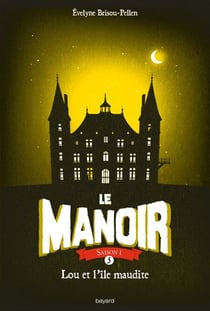 Le Manoir, Tome 5 - Lou et l'île maudite