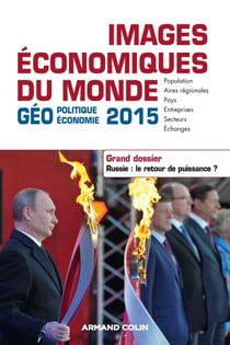 Images économiques du monde 2015 - Dossier. Russie : le retour de puissance ?