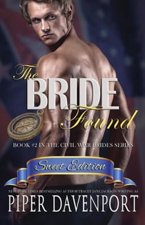 The Bride Found - Sweet Edition - Civil War Brides Series - Sweet Editions, #2