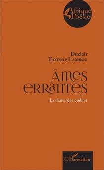 Ames errantes - La danse des ombres