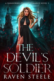 The Devil's Soldier: A Paranormal Vampire Romance Novel - Devil Series, #3