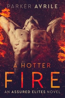 A Hotter Fire - Assured Elites, #3