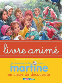 Martine en classe de découverte - Livre animé