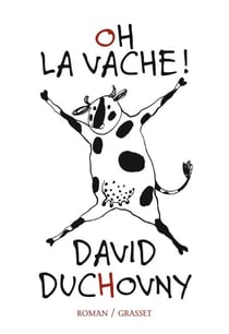 Oh la vache ! - roman traduit de l'anglais (Etats-Unis) par Claro